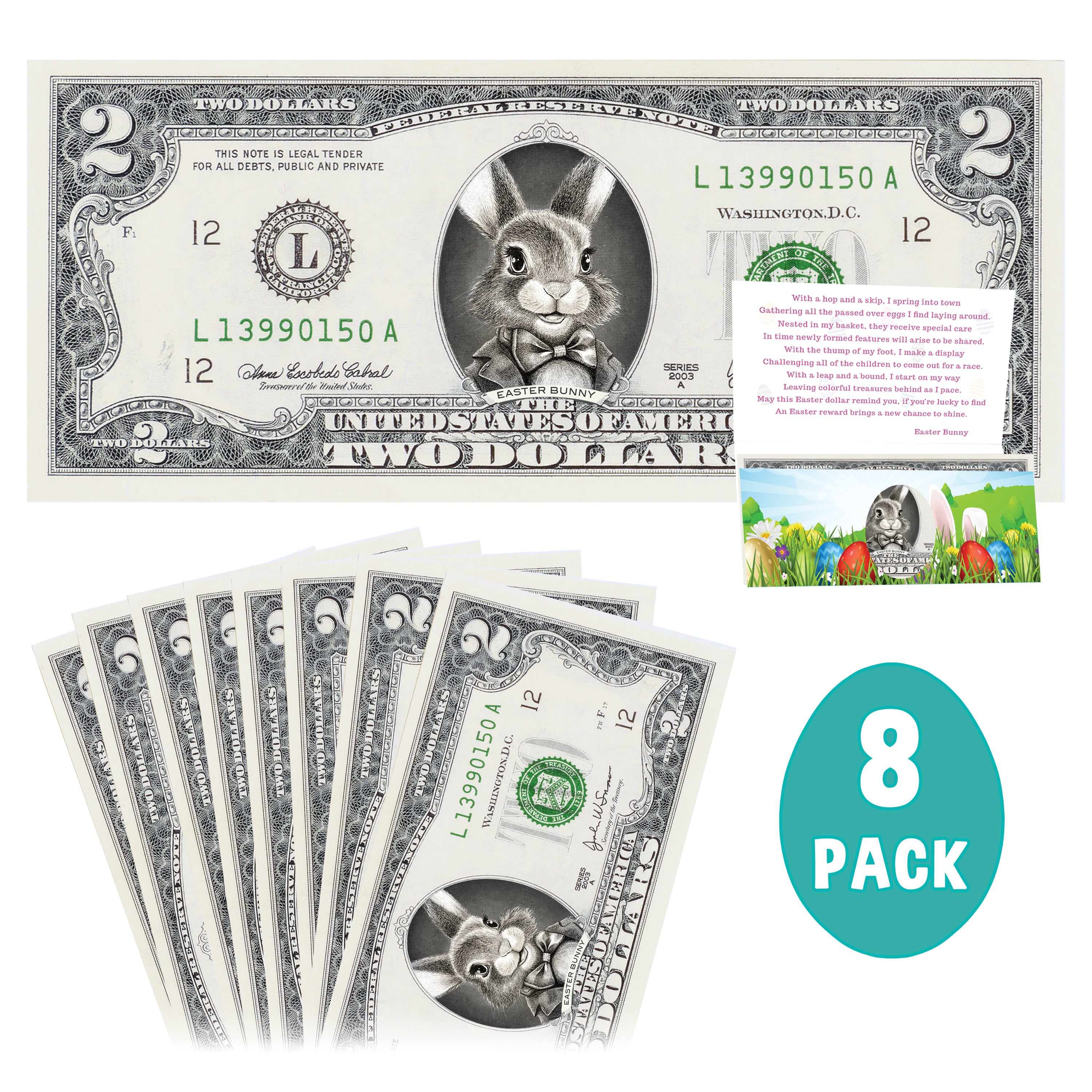 The Official Easter Bunny Dollar Bill 8-Pack. Real 2.0 USD Dollars. Bunny Bucks - Bunny Money. Each Bill Comes with an Easter Card. Bunny with Bow Version. Easter Basket Stuffer/Filler