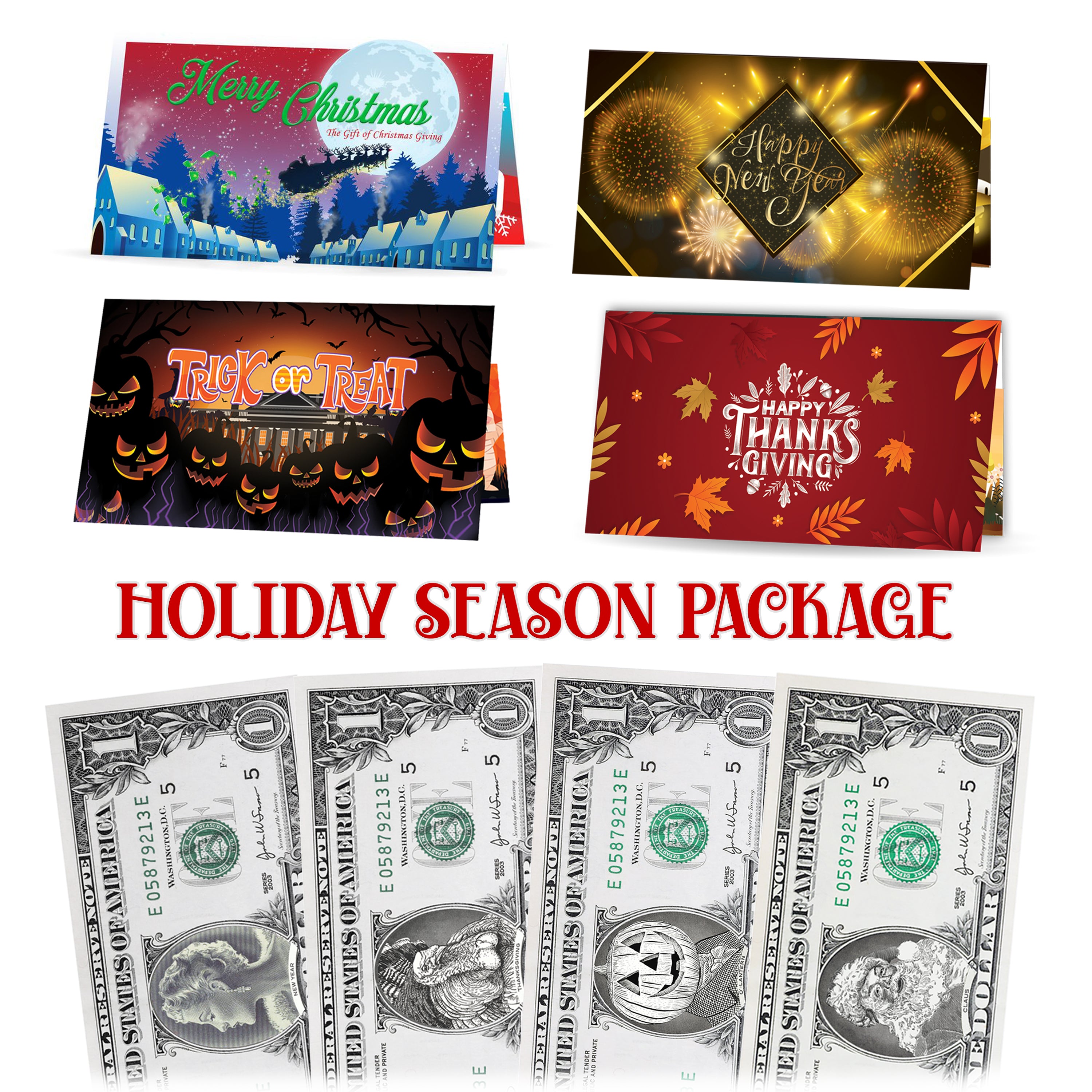 Holiday Season 1.0 USD Dollar Bill Gift Package Complete with Halloween - Thanksgiving - Christmas - New Year - Greeting Cards 4 x cards and 4 x 1.0 USD Dollar Bills