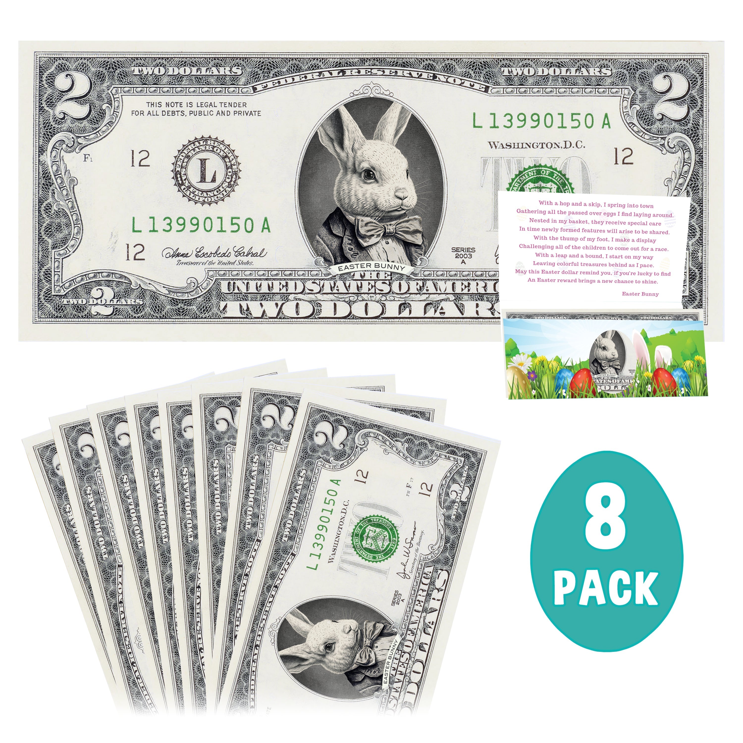 The Official Easter Bunny Dollar Bill 8-Pack. Real 2.0 USD Dollars. Bunny Bucks - Bunny Money. Each Bill Comes with an Easter Card. Bunny with Bow Version. Easter Basket Stuffer/Filler