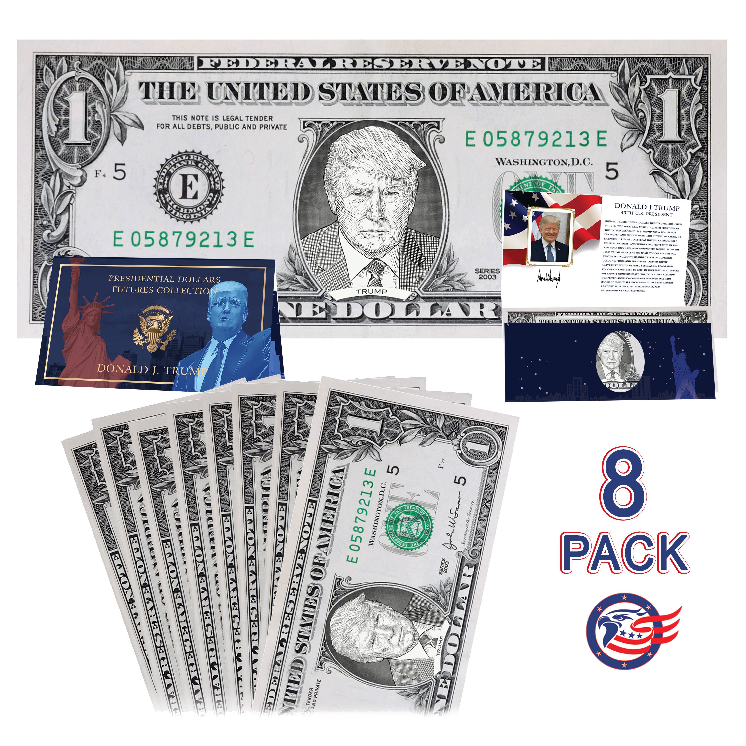 Donald Trump Official Dollar Bill 8-Pack w/ Presidential Currency Card. Presidential Futures Collection - REAL USD!