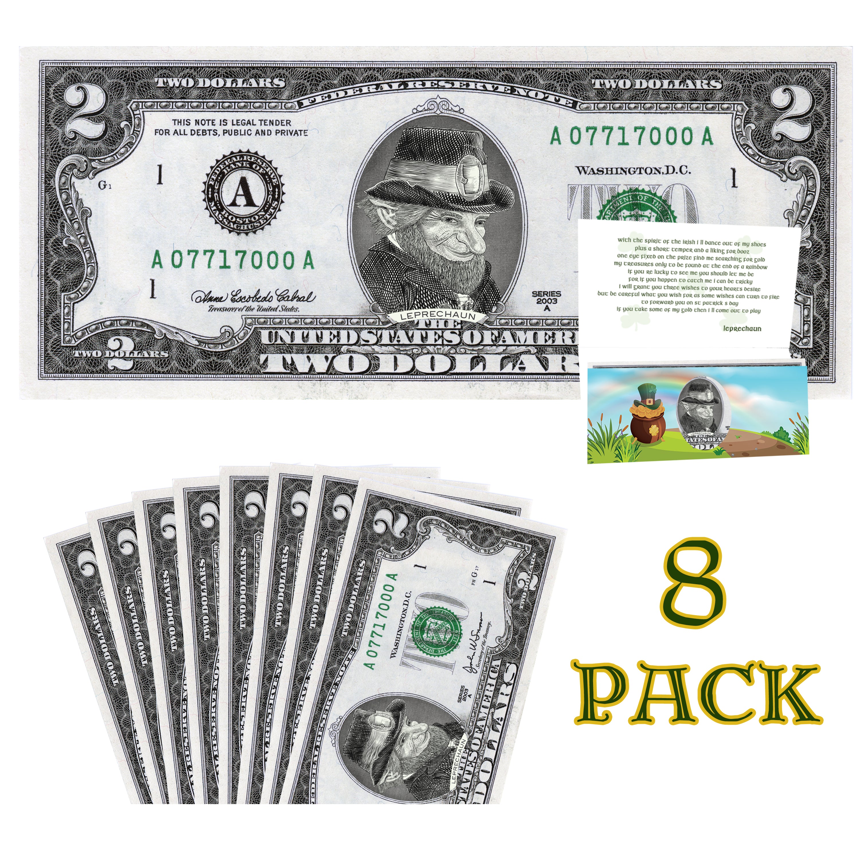 St Patrick's Day Dollar Bill. Genuine 2.0 USD! 8-Pack, Comes with Lucky St. Patrick's Day Cards and Notes from the Leprechaun. Lucky Charm
