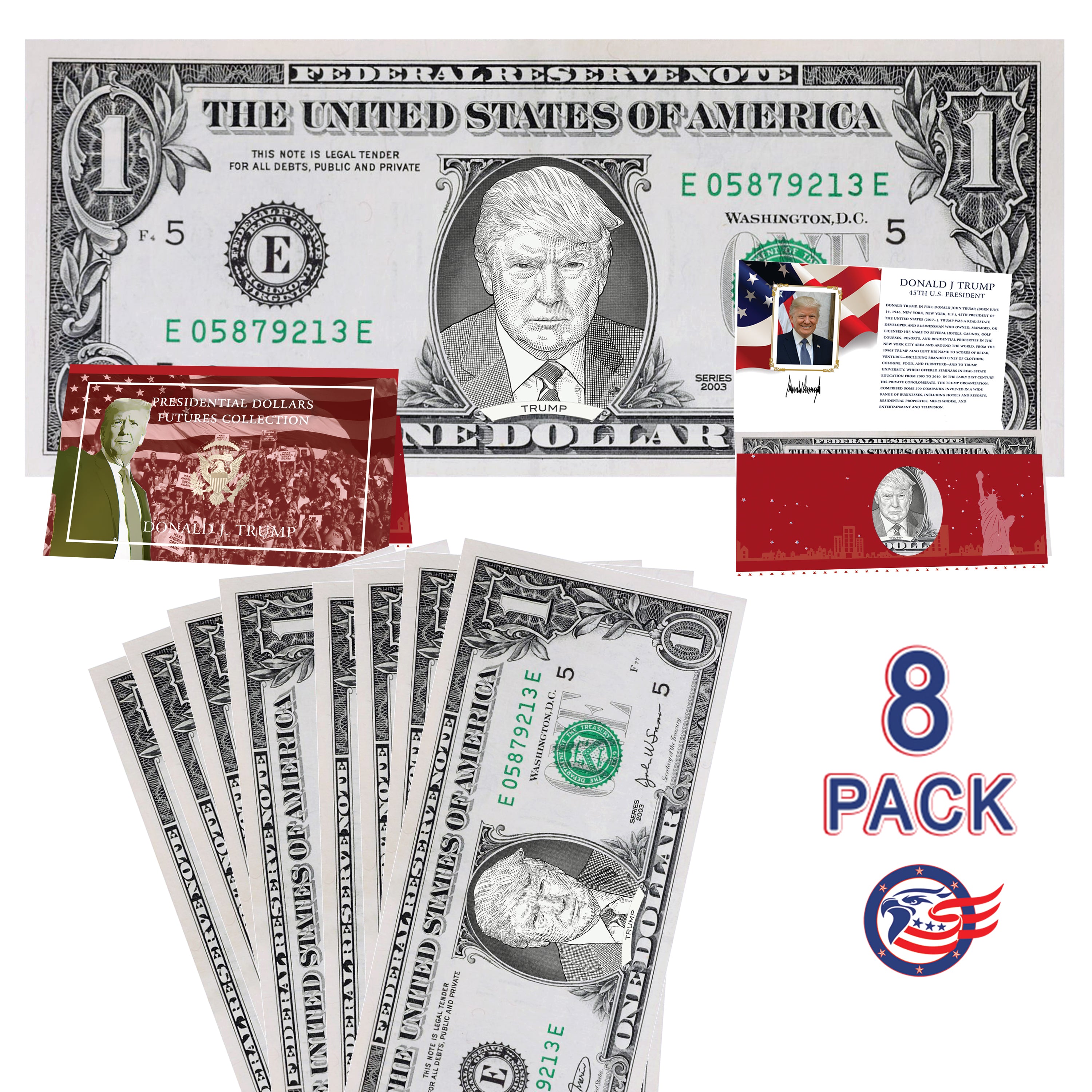 Donald Trump Official Dollar Bill 8-Pack w/ Presidential Currency Card. Presidential Futures Collection - REAL USD!